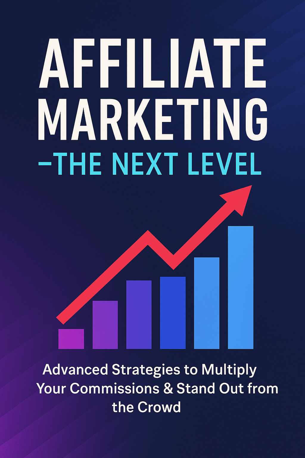Affiliate Marketing – The Next Level