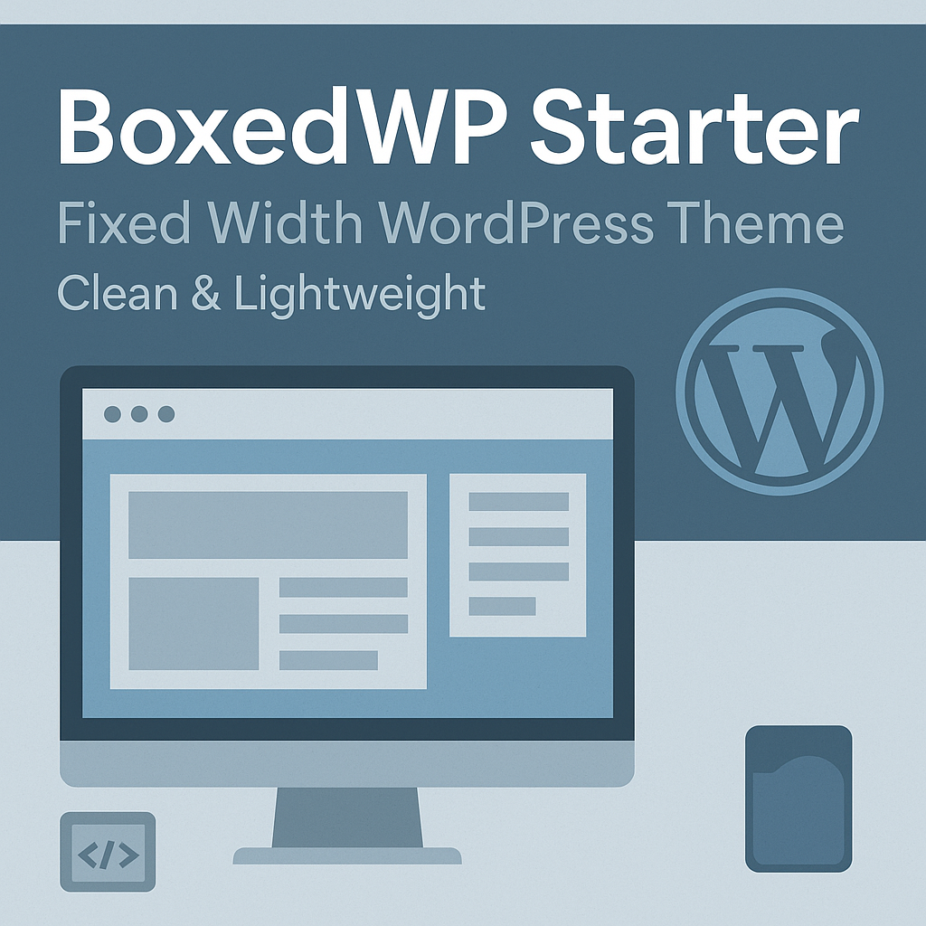 BoxedWP Starter: Fixed Width WordPress Theme for Simple Sites