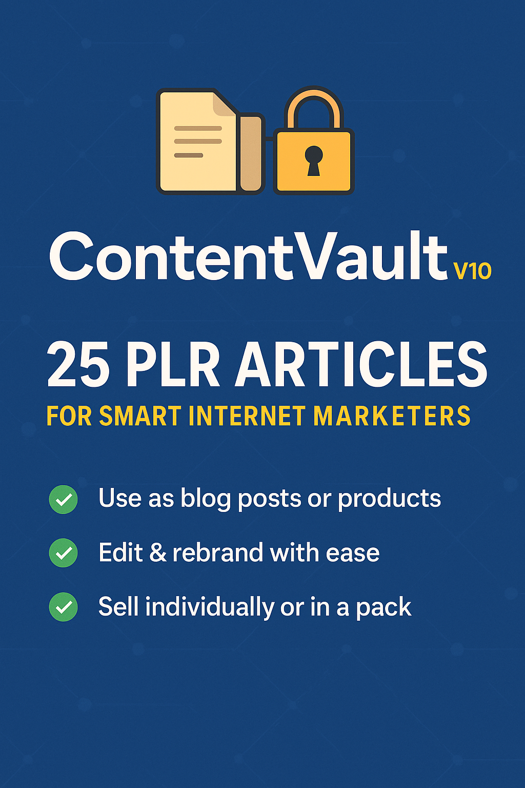 ContentVault V10 - 25 PLR Articles for Smart Internet Marketers