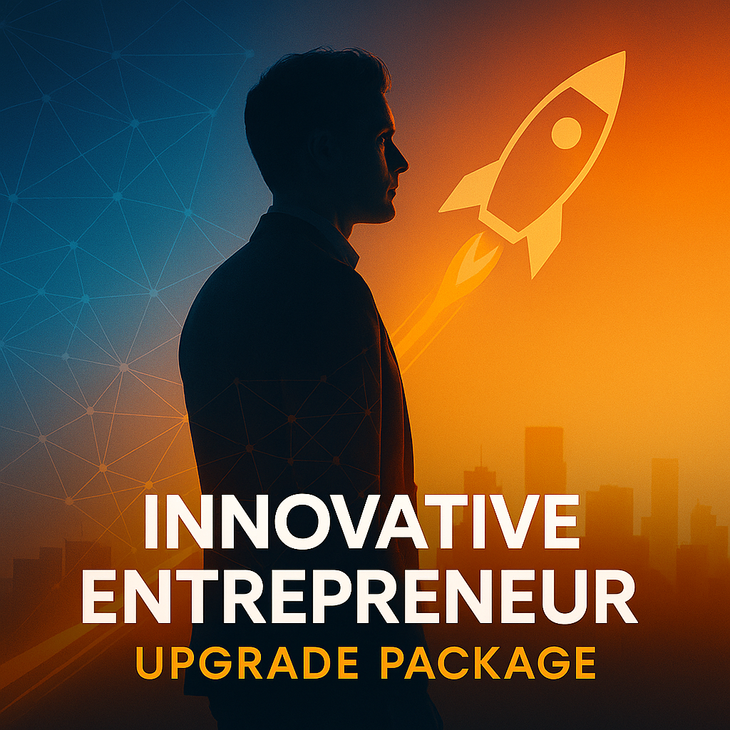 Innovative Entrepreneur Upgrade Package