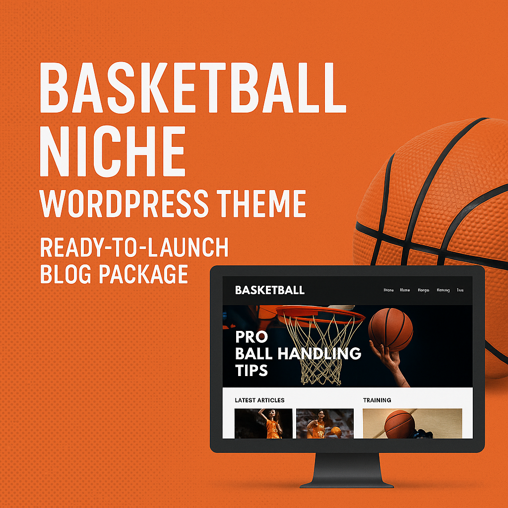 Basketball Niche WordPress Theme – Ready-to-Launch Blog Package
