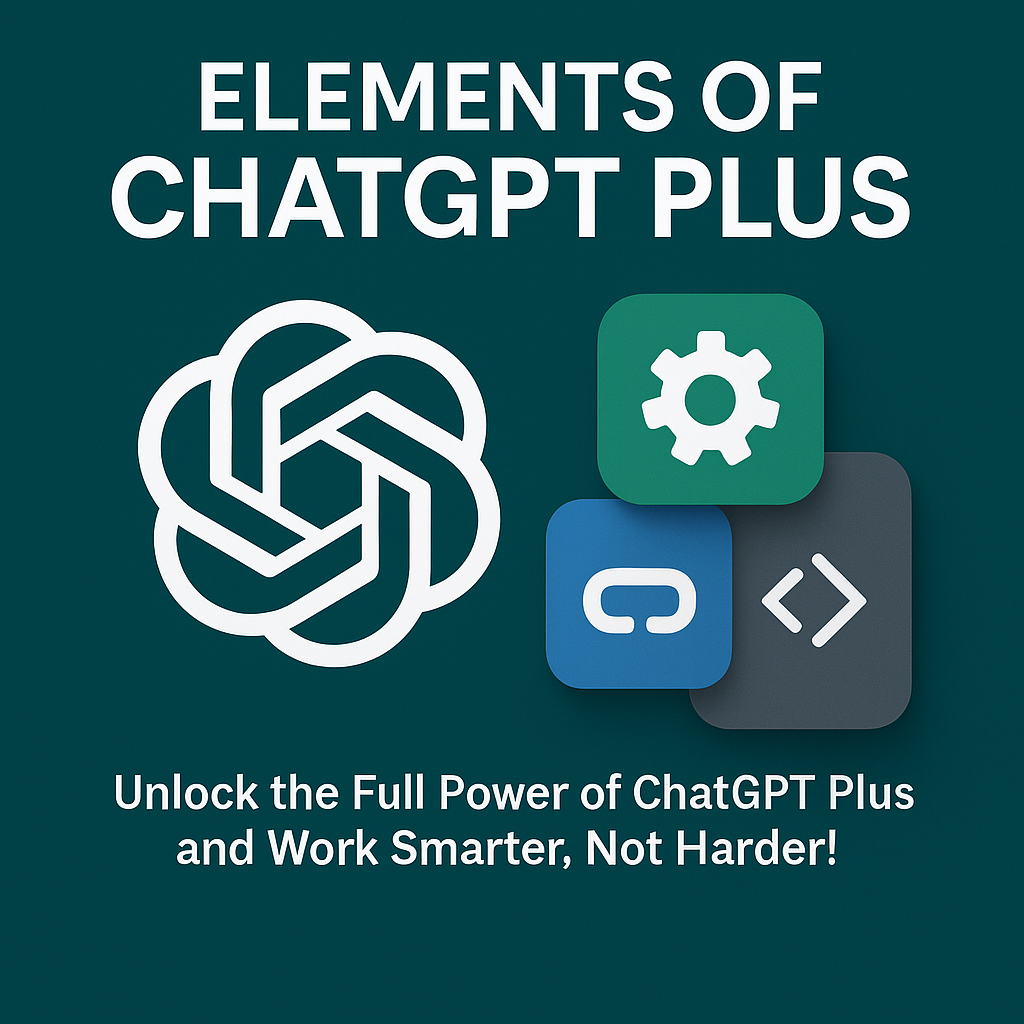 Elements of ChatGPT Plus