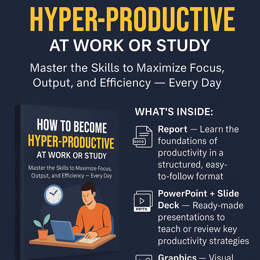 How To Become Hyper-Productive At Work or Study