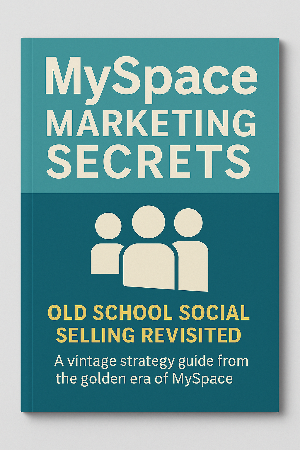 MySpace Marketing Secrets – Old School Social Selling Revisited